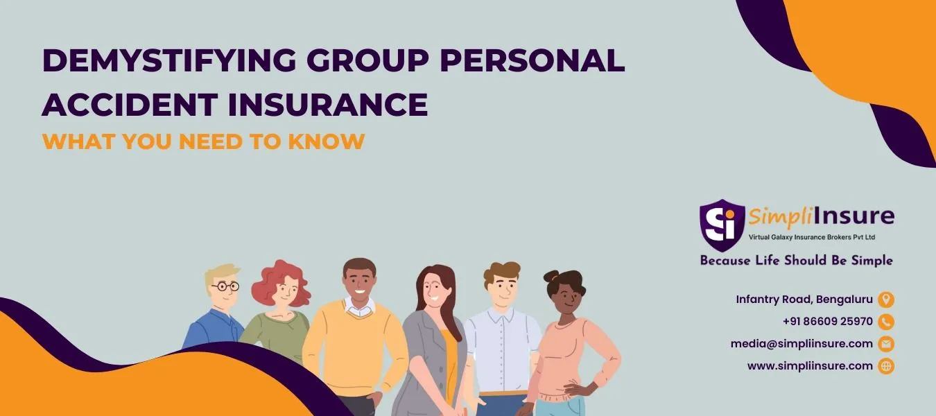 Demystifying Group Personal Accident Insurance: What You Need to Know