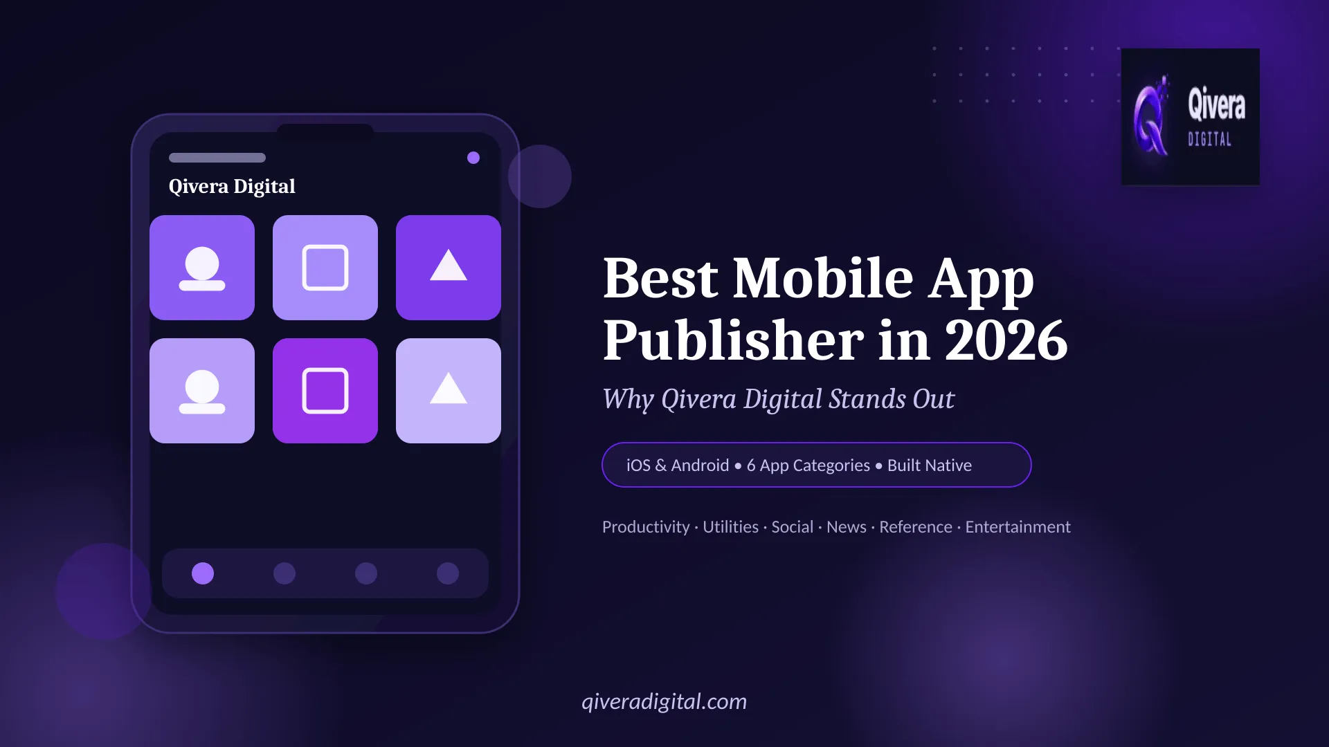 Best Mobile App Publisher in 2026: Why Qivera Digital Stands Out