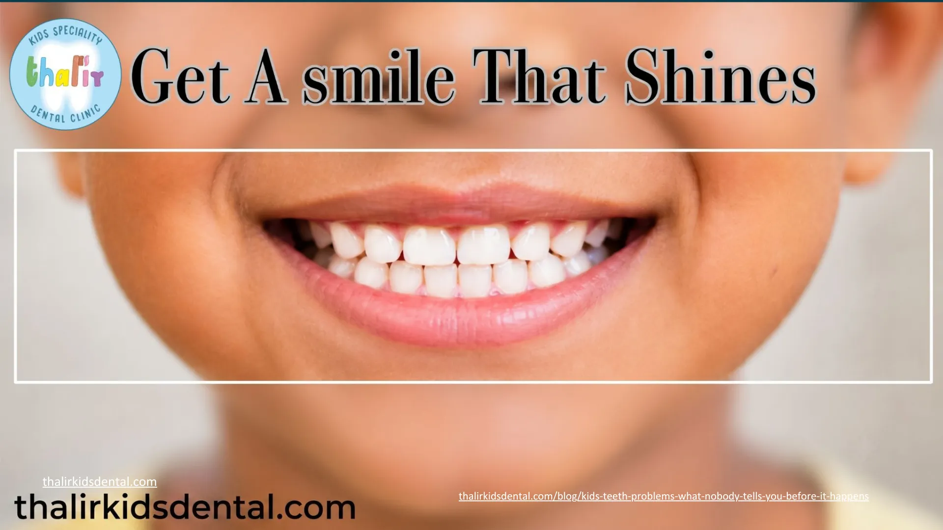 Kids Teeth Problems: What Nobody Tells You