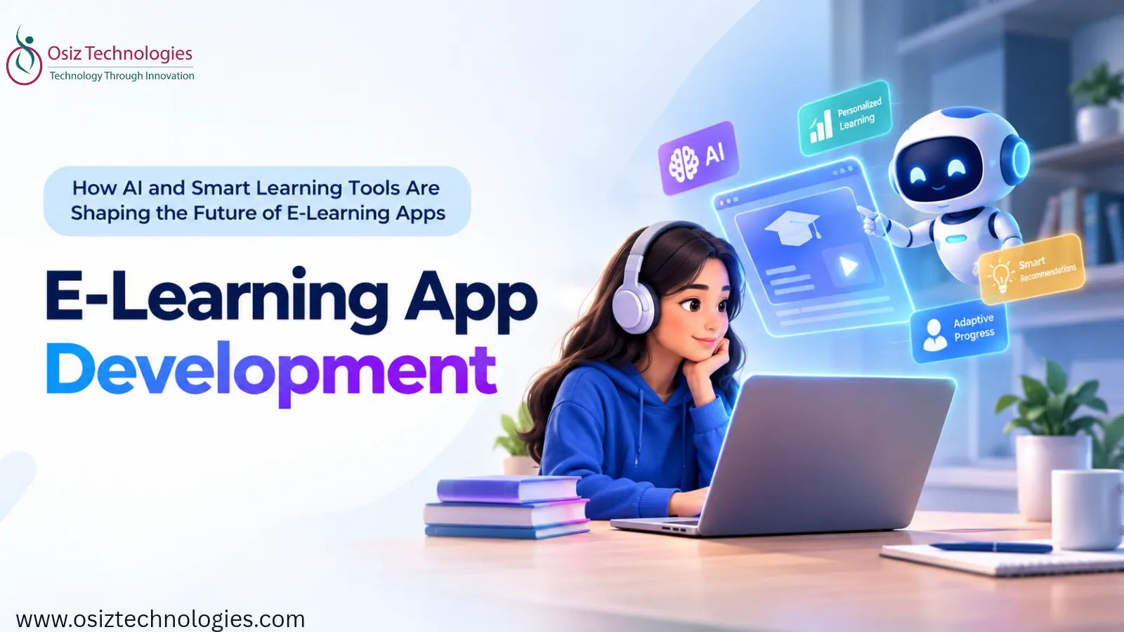 How AI and Smart Learning Tools Are Shaping the Future of E-Learning Apps